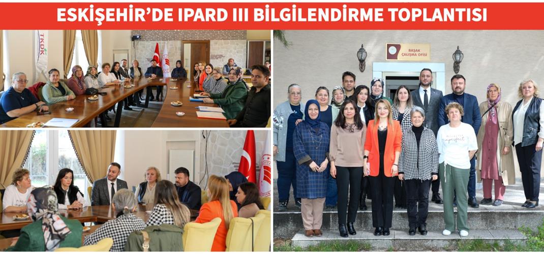 ESKİŞEHİR’DE IPARD III BİLGİLENDİRME TOPLANTISI