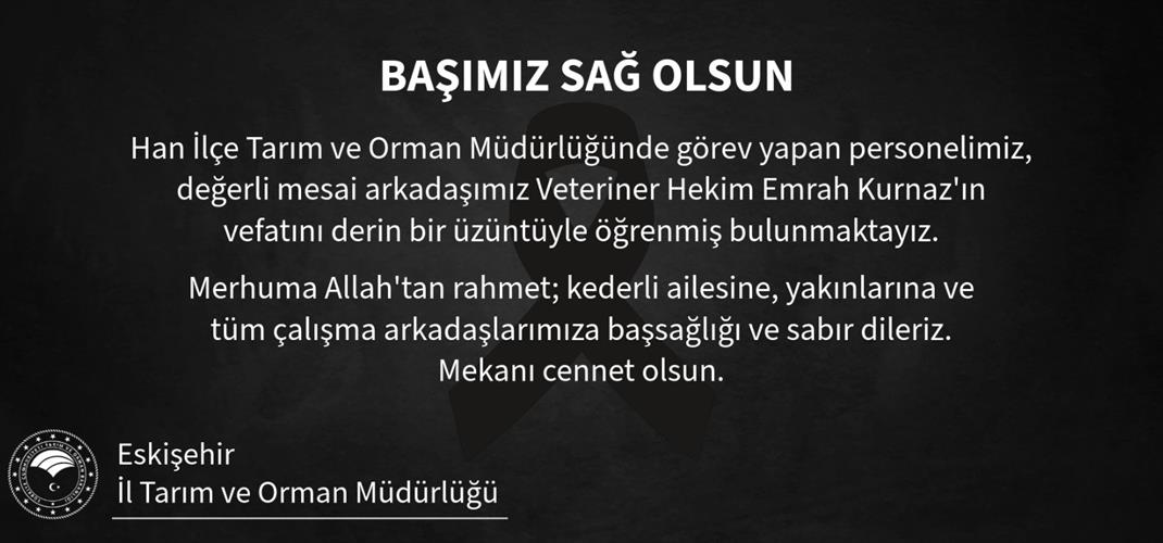 VEFAT VE BAŞSAĞLIĞI