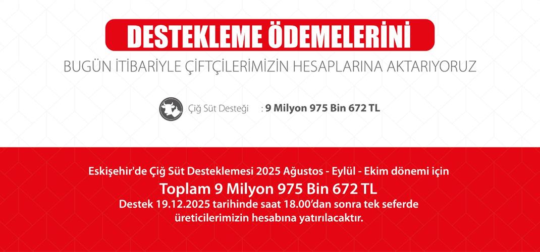 Eskişehir'de Çiğ Süt Destekleme Ödemesi Başlıyor