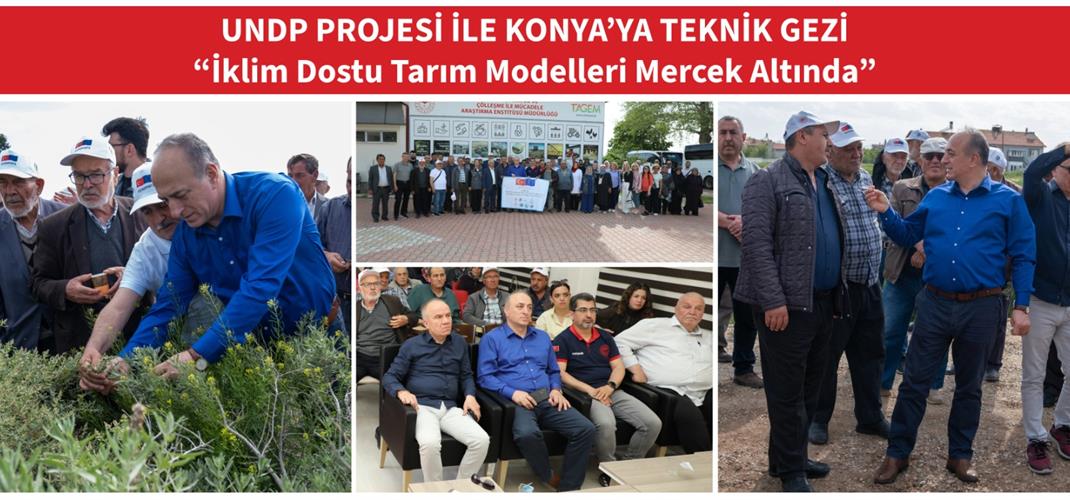 BM PROJESİ İLE KONYA’YA TEKNİK GEZİ “İklim Dostu Tarım Modelleri Mercek Altında”