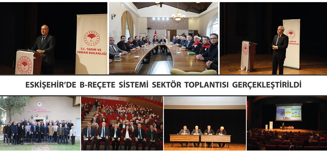 ESKİŞEHİR’DE B-REÇETE SİSTEMİ SEKTÖR TOPLANTISI GERÇEKLEŞTİRİLDİ